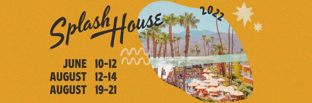 splash house 2022 dates