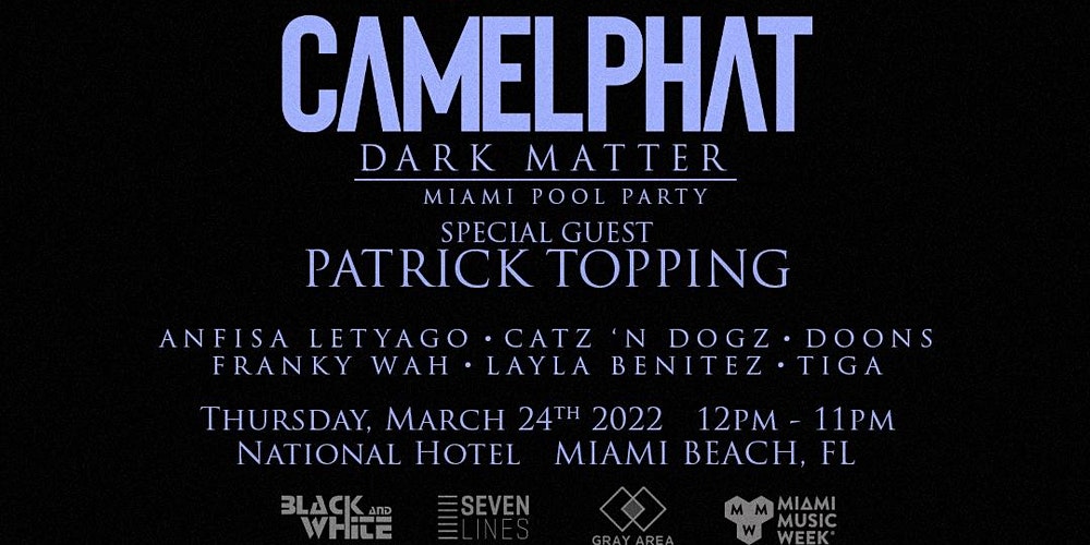 CAMELPHAT Presents: Dark Matter Pool Party