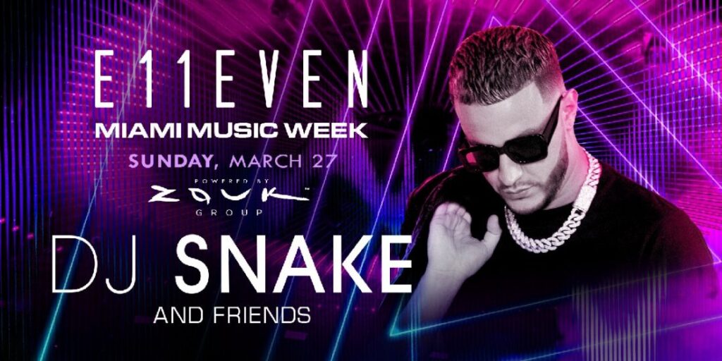 DJ Snake & Friends Miami