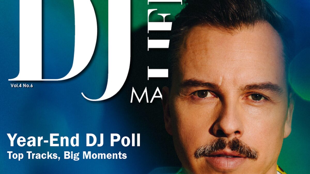 DJ Life Magazine Issue Vol.4 No.6 — DJ LIFE Magazine