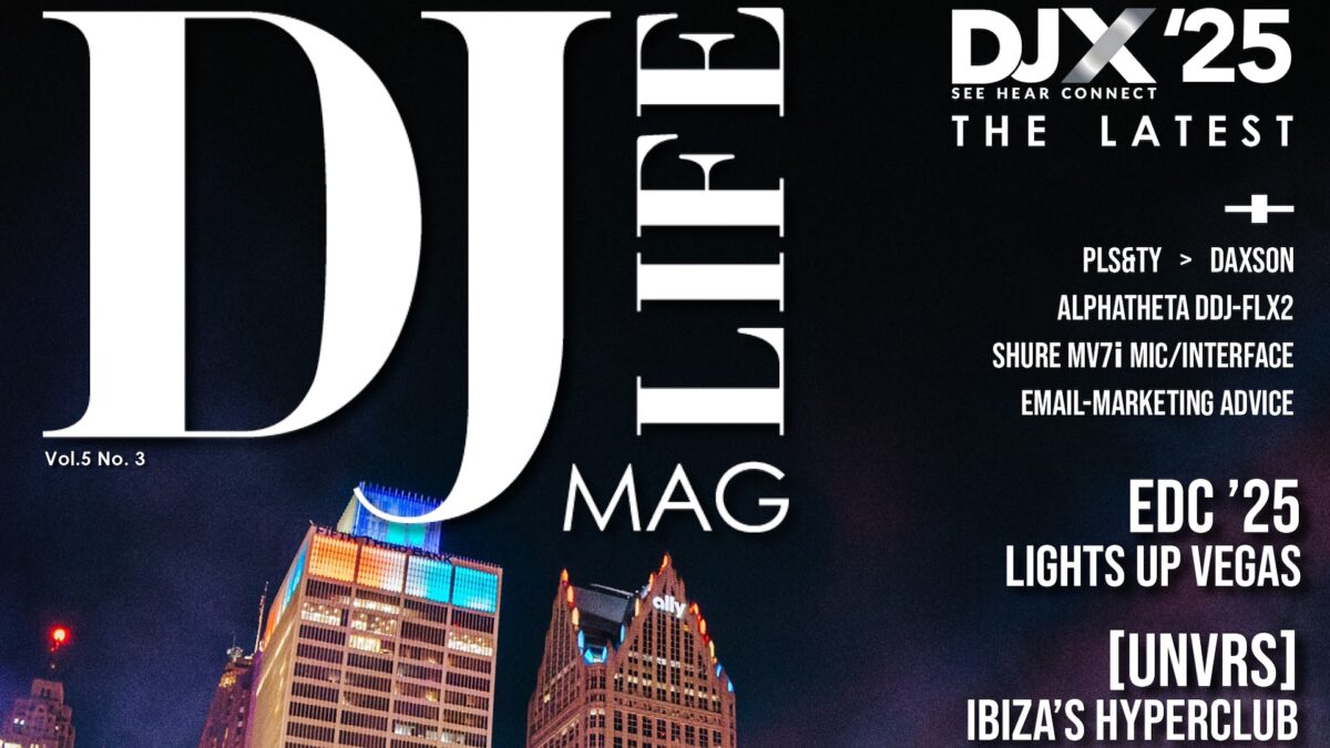 DJ Life Magazine Issue Vol.5 No.3 — DJ LIFE Magazine