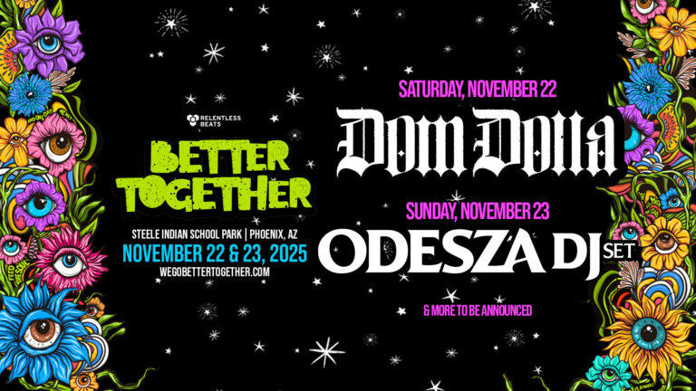 Better Together 2025 Brings Dom Dolla and ODESZA to Phoenix